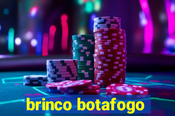 brinco botafogo